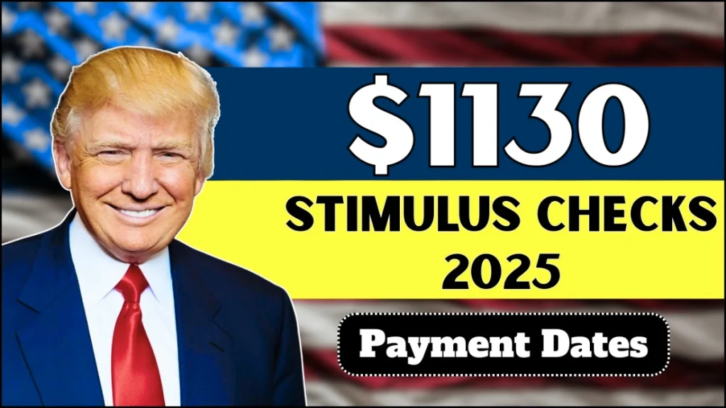 $1130 Stimulus Checks 2025: Payment Dates
